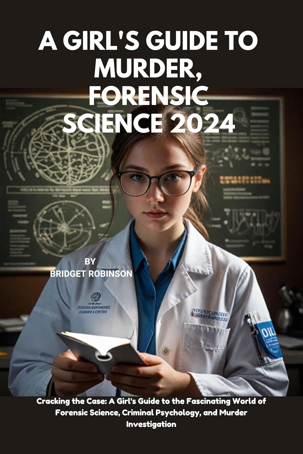 Amazon Com A Girl S Guide To Murder Forensic Science 2024 Cracking Amazon Com A Girl S Guide To Murder Forensic Science 2024 Cracking
