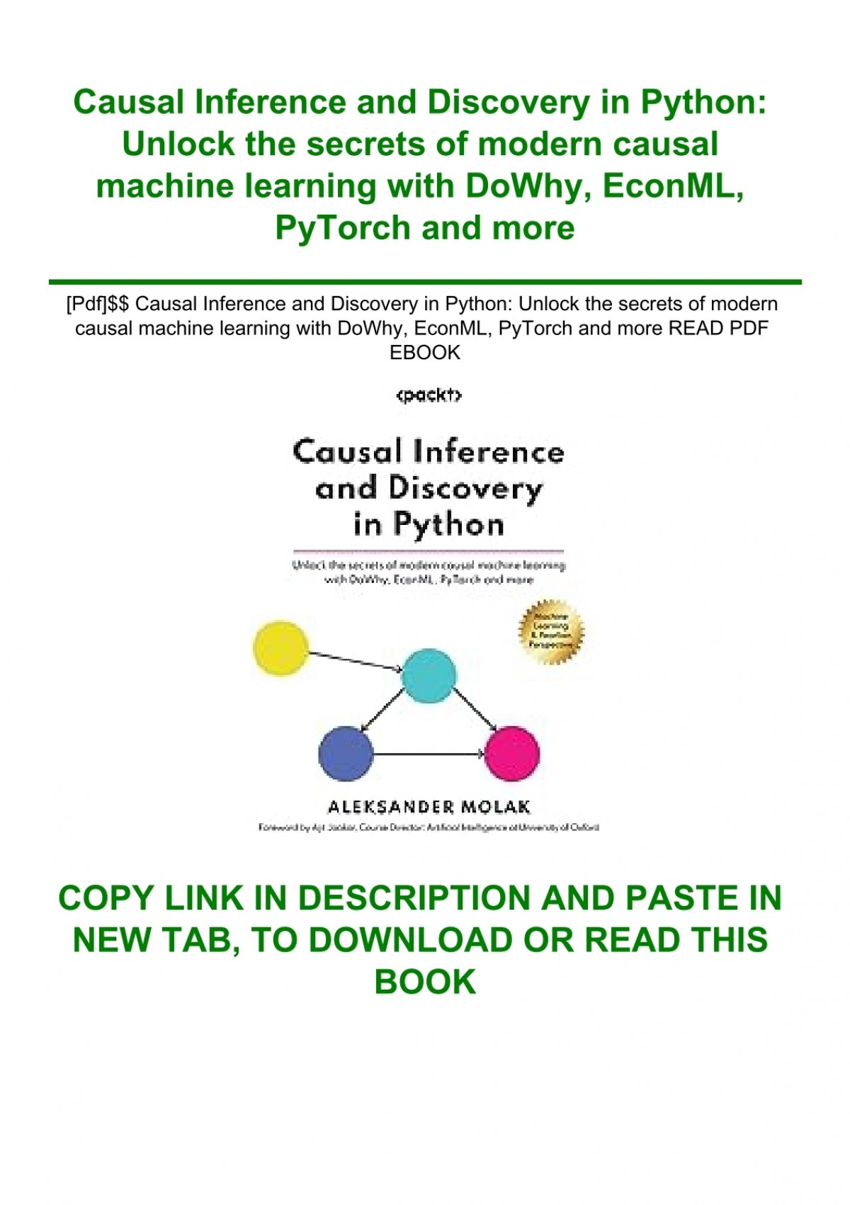 Causal Inference And Discovery In Python Unlock The Secrets Of Modern Causal Inference And Discovery In Python Unlock The Secrets Of Modern