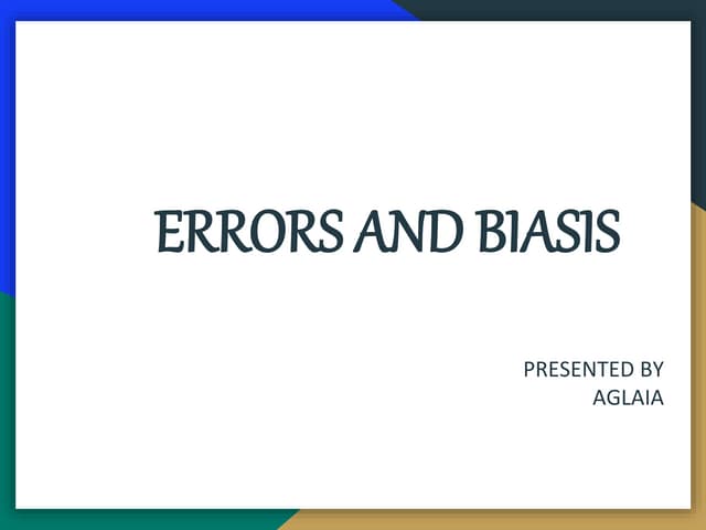 Errors And Biasis Ppt Errors And Biasis Ppt