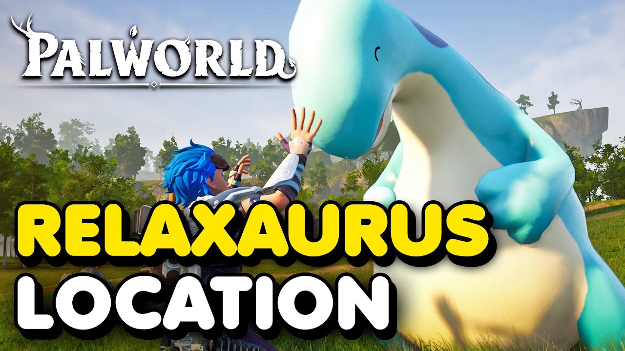How To Find Relaxaurus 085 Location Palworld Youtube How To Find Relaxaurus 085 Location Palworld Youtube