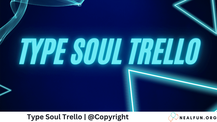 Type Soul Trello Type Soul Trello